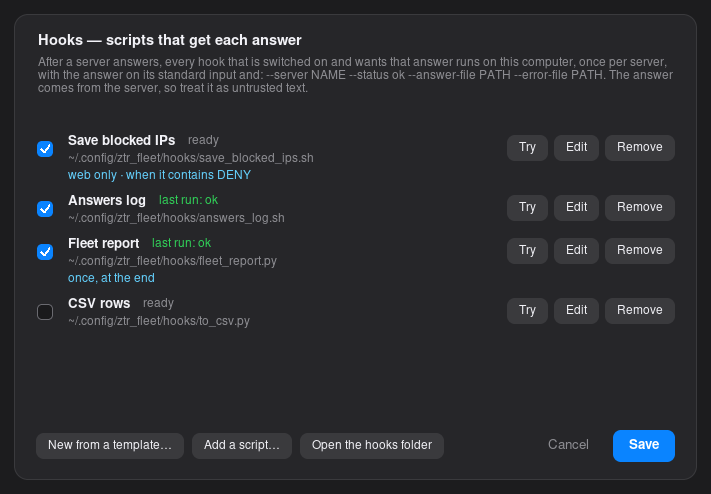 Your hooks, in one place. Switch each on or off, limit it to some servers or answers, try it, or start from a template.